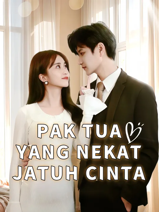 Pak Tua yang Nekat Jatuh Cinta